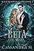 The Beta is Mine by Cassandra   M.