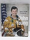 John Young: Space Shuttle Commander (Taking Part Books)