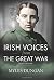 Irish Voices from the Great...