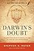 Darwin's Doubt: The Explosive Origin of Animal Life and the Case for Intelligent Design by Stephen C. Meyer(1998-08-26)