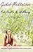 Guided Meditations For Health & Wellbeing by Dan Jones (2015-06-08)