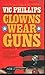 Clowns Wear Guns