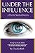 Under the Influence - A Psychic Spiritual Journey by Claudia ... by Claudia Roth