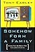 Tony Early / Somehow Form a Family Signed 1st Edition 2001 [Hardcover] Early, Tony