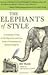 The Elephants of Style (text only) 1st (First) edition by B. Walsh