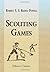 Scouting Games by Robert Stephenson Smyth Baden-Powell (2005-11-30)