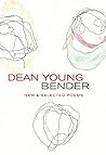 Bender by Dean Young