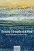 Putting Metaphysics First: Essays on Metaphysics and Epistemology 1st edition by Devitt, Michael (2010) Paperback