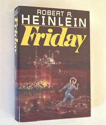 Robert Heinlein FRIDAY First Edition Dust Jacket 1st/1st hc dj science fiction [Hardcover] Robert Heinlein