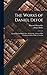 The Works of Daniel Defoe: A Journal of the Plague Year, Written by a Citizen Who Continued All the While in London