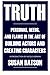 Truth: Personas, Needs, and Flaws in the Art of Building Actors and Creating Characters by Susan Batson (2013-11-22)