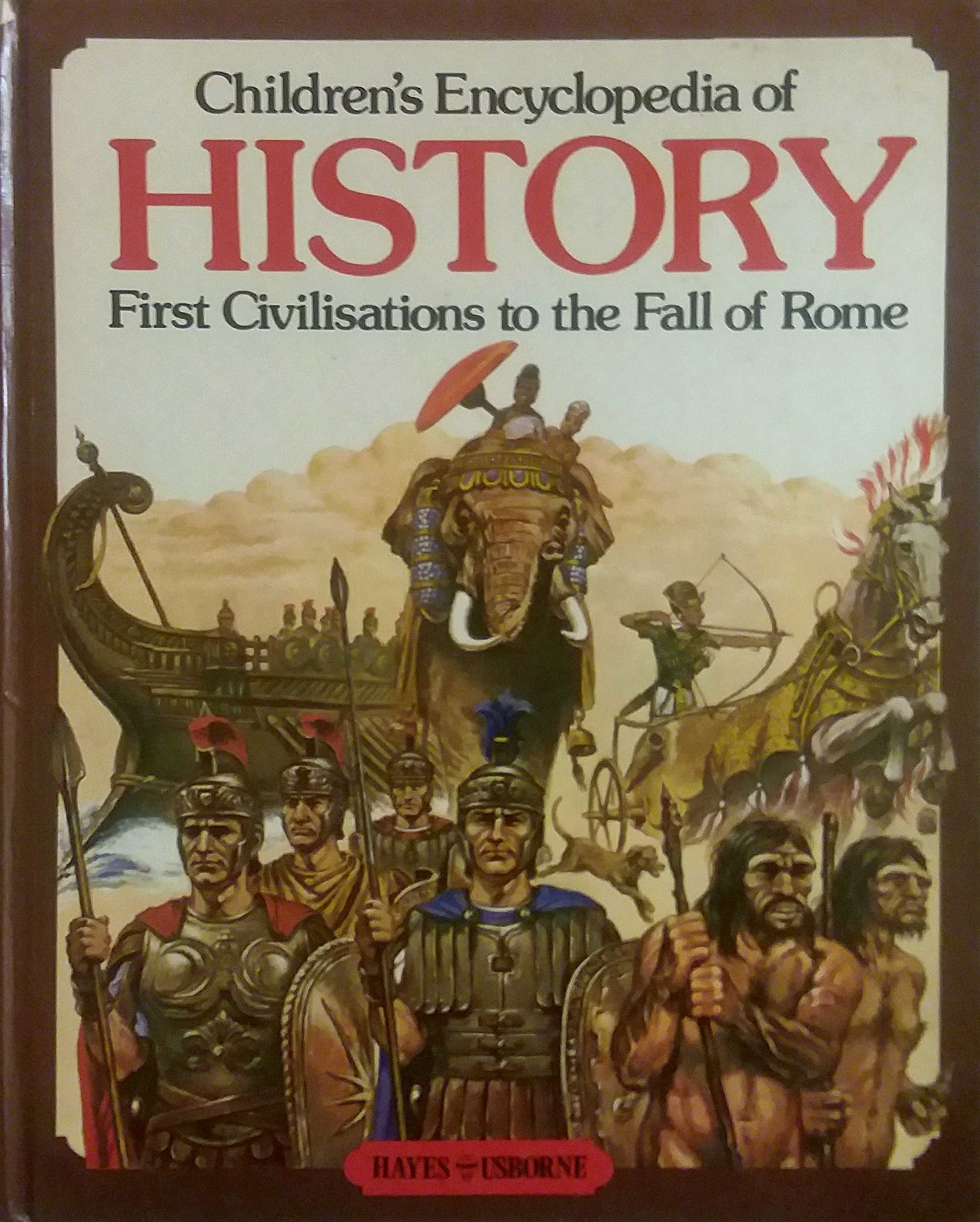 Children's Encyclopedia of History: First Civilisations to the Fall of Rome (Hardcover)