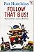 Follow That Bus (Red Fox younger fiction) by Hutchins, Pat (1992) Paperback
