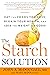 The Starch Solution, Lose W...