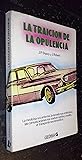 La Traicion de La Opulencia (Spanish Edition)