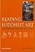 Reading Buddhist Art