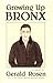 Growing Up Bronx by Gerald Rosen (1984-08-07)