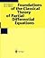 Foundations Of The Classical Theory Of Partial Differential Equations
