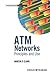 [(ATM Networks: Principles and Use)] [By (author) Martin P. Clark] published on (January, 1997)