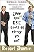 Por Que Ese Idiota Es Rico Y yo no?/ How Come This Idiot Is Rich And I'M Not (Spanish Edition)