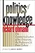 Politics of Knowledge: The Commercialization of the University, the Professions, and Print Culture