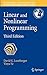 Linear and Nonlinear Programming (International Series in Operations Research & Management Science) by Luenberger, David G., Ye, Yinyu 3rd edition (2008) Hardcover