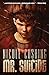 Mr. Suicide by Nicole Cushing (2015-07-15)
