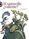 El sastrecillo, valiente?/ The little tailor, brave? (Spanish Edition) El sastrecillo, valiente?/ The little tailor, brave? (Spanish Edition)