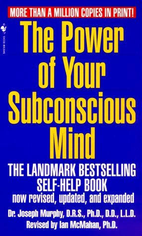 The Power of Your Subconscious Mind by Joseph Murphy