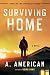 Surviving Home: A Novel (Th...