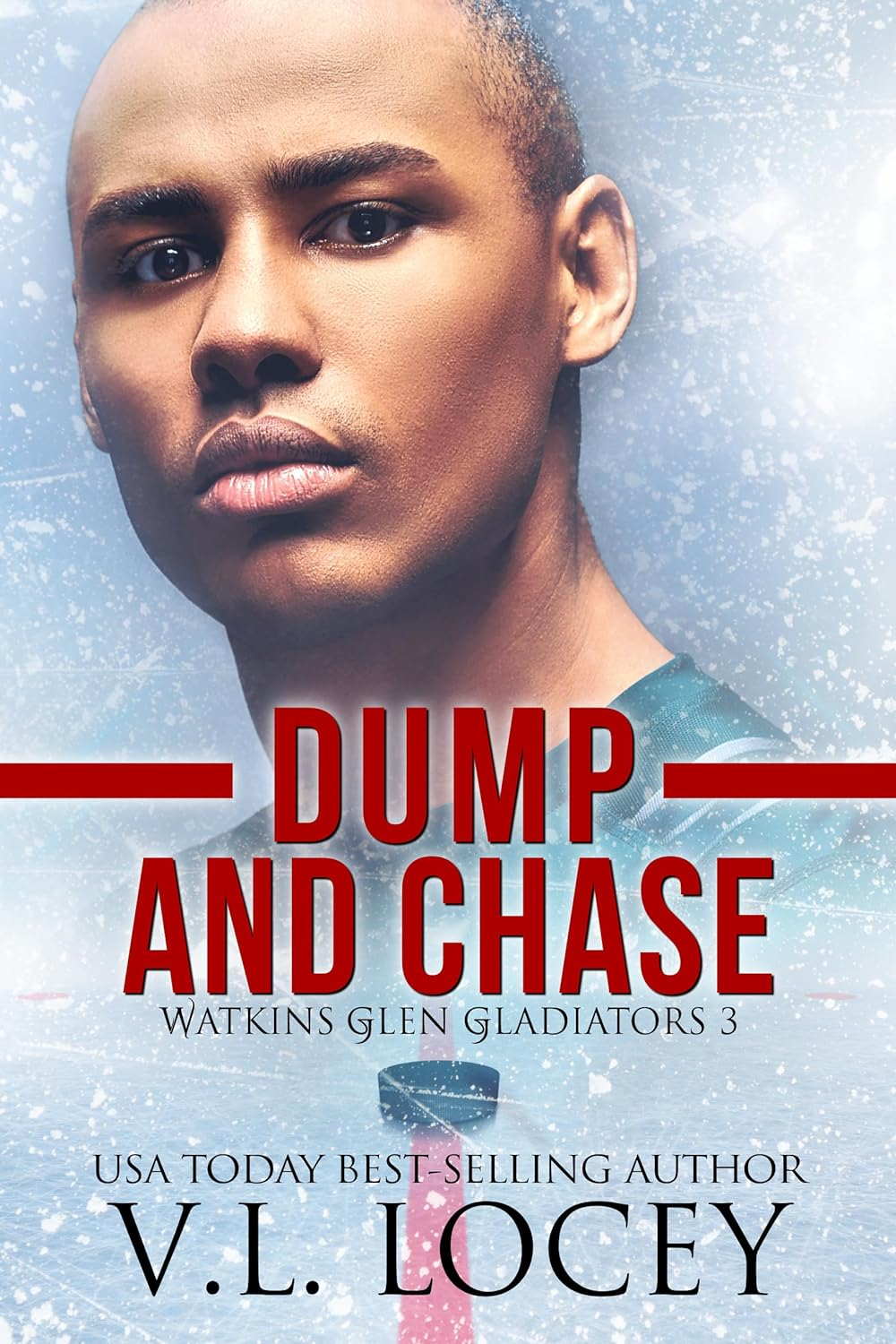 Dump and Chase (Watkins Glen Gladiators #3)