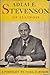 Rare Antique ADLAI E. STEVENSON OF ILLINOIS A Portrait [Hardcover] Busch, Noel F.