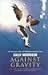 Against gravity