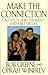Make the Connection: Ten Steps to a Better Body - and a Better Life by Bob Greene (1996-09-03)