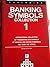 Banking Symbols Collection: International Collection of Trademarks and Symbols of Banking and Saving Companies All over the World