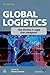 Global Logistics: New Directions in Supply Chain Management: 6th (Sixth) Edition