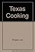 Texas Cooking (Texas Hill Country Series #1) by Lisa Wingate (2005-01-04)