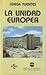 La unidad europea (Colecció...