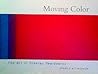 Moving Color: The Art of Stanley Twardowicz : December 8, 2001-February 17, 2002, Organized by Phoenix Art Museum