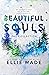 Beautiful Souls Collection (Beautiful Souls #3-6)