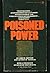 Poisoned Power