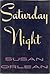 Saturday Night by Susan Orlean (1990-04-21)