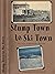 Stump Town to Ski Town: The Story of Whitefish, Montana