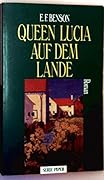 Queen Lucia auf dem Lande. Roman.