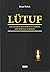 Lütuf - Galatyalilara Mektup Üzerine Bir Yorum Calismasi