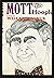 Mott, the Hoople;: A novel