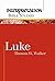 [(Luke)] [By (author) Thomas W Walker] published on (May, 2004)