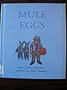 Mule Eggs Mule Eggs