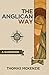 The Anglican Way: A Guidebook by Thomas McKenzie (2014-04-01)