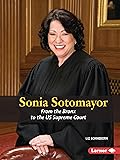 Sonia Sotomayor: From the Bronx to the US Supreme Court
